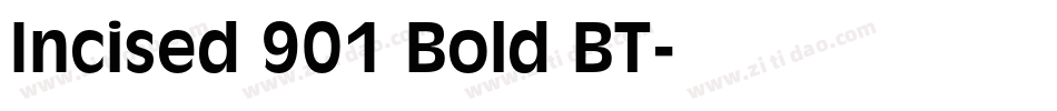 Incised 901 Bold BT字体转换